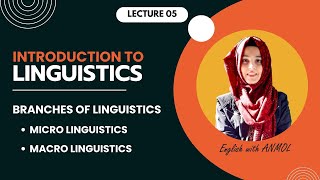 INTRODUCTION TO LINGUISTICS   LESSON 05   English with Anmol [upl. by Beverie]