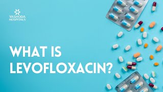 What is Levofloxacin [upl. by Blockus]