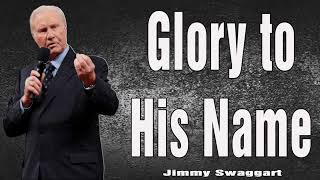 Jimmy Swaggart Preaching 2024  Glory to His Name [upl. by Smart251]