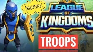 League of Kingdoms Philippines • League of Kingdoms Troops Guide [upl. by Spike]