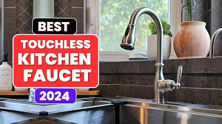 Top 5 Best Touchless Kitchen Faucet in 2024  Best Kitchen Faucets Review 2024 [upl. by Nivlem]