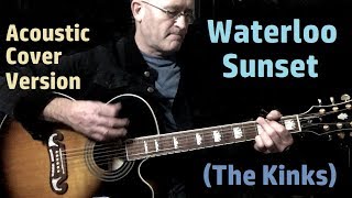 Waterloo Sunset The Kinks  Acoustic Cover Version [upl. by Llenrev22]