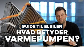 Guide til elbiler Hvad betyder varmepumpen  bilguiden [upl. by Nofpets]