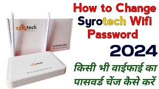 How to Change Syrotech Wifi Password 2024  bsnl wifi ka Password kaise change kare [upl. by Oirazan206]