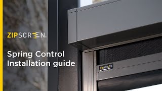 Zipscreen Spring Control  Installation guide [upl. by Davey]