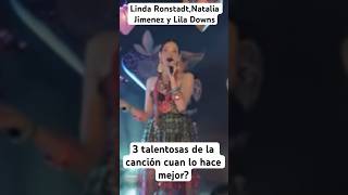 Natalia Jiménez Linda Ronstadt y Lila Downs la cigarra quien te gusta mas como lo hace [upl. by Mordy]