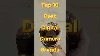 Top 10 Best Digital Camera Brands shorts [upl. by Yert838]