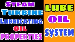 TURBINE LUBRICATION OIL SYSTEM  PROPERTIES OF TURBINE LUBE OIL  AOP  MOP  JOP [upl. by Fazeli]