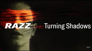 Razz  Turning Shadows Official Video [upl. by Godrich]