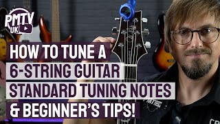 How To Tune A Guitar EADGBE  Standard Guitar 6String Tuning Notes amp Beginners Tips [upl. by Anale]