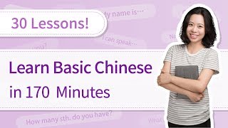 Learn Chinese for Beginners 30 Basic Chinese Lessons in 3 Hours  SUPER EASY Chinese Course [upl. by Doggett920]