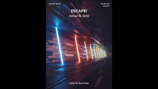 Escape  Adrian B Sims [upl. by Dnalyag148]