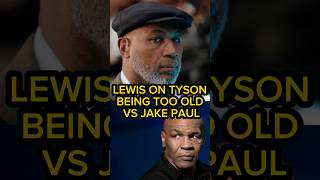 Lennox Lewis on Mike Tyson’s Age vs Jake Paul [upl. by Issac]