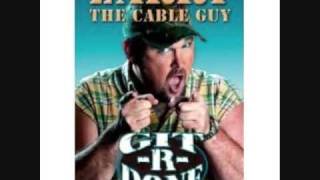 Larry the Cable Guy Part 1 [upl. by Deerdre]