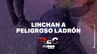 LINCHAN A PELIGROSO LADRÓN  UN RAID DE SEIS ROBOS  REC [upl. by Huan]