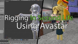 Second Life Rigging Avatars With Avastar And Blender [upl. by Aridnere]