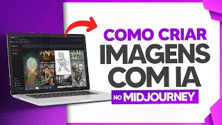 Midjourney  Como Criar Imagens com IA Inteligência Artificial [upl. by Zehcnas668]