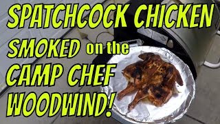 Spatchcock Chicken on the Camp Chef Woodwind Best Ever [upl. by Ray]