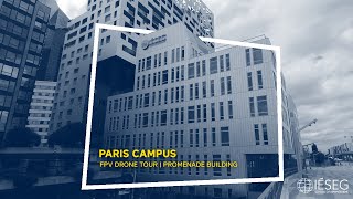 Paris Campus  FPV Drone Tour ｜Promenade Building [upl. by Ludlow]