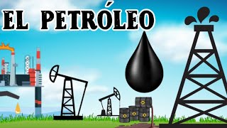 El petróleo ¿Qué es el petróleo y qué usos tiene [upl. by Gorges]