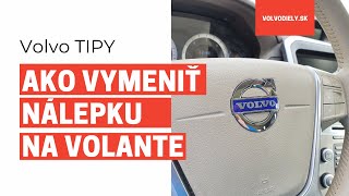 Ako vymeniť nálepku na volante Volvo [upl. by Oatis]