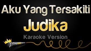 Judika  Aku Yang Tersakiti Karaoke Version [upl. by Madel]