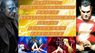 What if Godou Kusanagi was Shazam  Campione “Fury of the Gods” Season 2 Part 4 Season 2 Finale [upl. by Shulem]