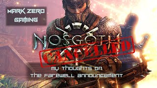 NOSGOTH CANCELLED My thoughts on the farewell announcement [upl. by Arakawa]