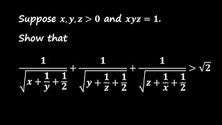 Proof of an Inequality Involving Three Variables with the Condition xyz  1 [upl. by Akeem]