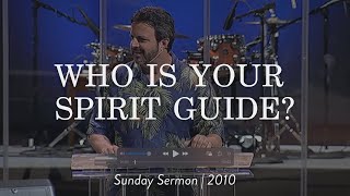 Who is Your Spirit Guide  Sunday Sermon Kris Vallotton [upl. by Dirtsa307]