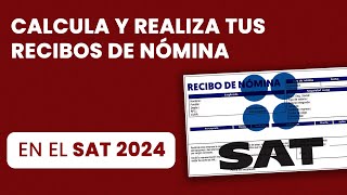 Realiza tus RECIBOS DE NOMINA EN EL PORTAL DEL SAT  Fácil y Practico ✅ [upl. by Ahsitauq]