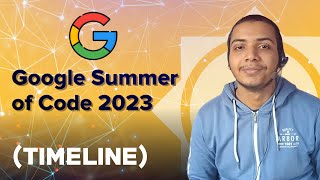 GSOC 2023 Timeline Everything you need to know about the Google Summer of Code [upl. by Retluoc]