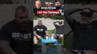 Eddie Hall Mathew Pritchard Last Chip Challenge [upl. by Anirod]