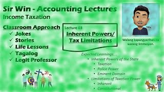 Lecture 03 Inherent Powers of the State Limitations of Taxation Power Income Taxation [upl. by Milla]