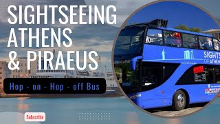 On The Hop On  Hop Off Tour  SIGHTSEEING ATHENS amp PIRAEUS [upl. by Ellahcim]