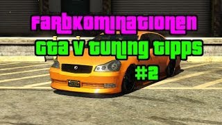 Farbkombinationen  GTA V Tuning Tipps and Tricks 2 [upl. by Press]