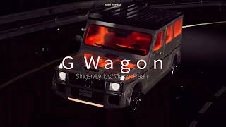 G WAGON  LATEST PUNJABI SONG 2024  RAAHI [upl. by Kadner]