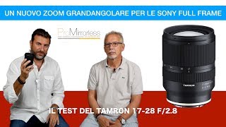 TAMRON 1728 F28 EMOUNT  LA PROVA COMPLETA [upl. by Airdnazxela]