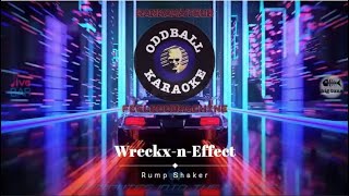 Wreckx n Effect  Rump Shaker karaoke instrumental lyrics  RAFM Oddball Karaoke [upl. by Dobb]