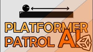 2D PLATFORMER PATROL AI WITH UNITY AND C  EASY TUTORIAL [upl. by Romie]