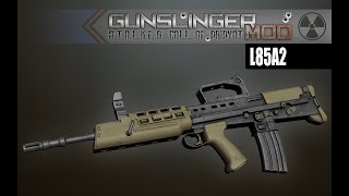 GUNSLINGER mod SCOP L85A2 [upl. by Grenville709]