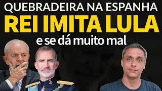 Quebradeira na Espanha  Rei e primeiro ministros fogem do povo após imitar LULA no RS [upl. by Allister]