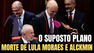 O PLANO DA MORTE DE LULA MORAES E ALCKMIN  ENTENDA O QUE ACONTECEU  BOLSONARO FURIOSO [upl. by Vonnie]