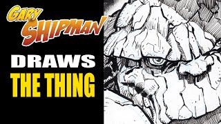 EPS 61  Professional Comic Book Artist Redraws Marvel Character The Thing [upl. by Aydne]