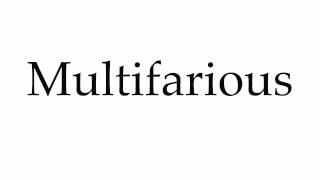 How to Pronounce Multifarious [upl. by Hgielyk]