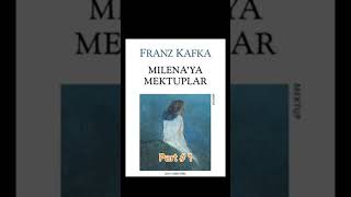 MİLENAYA MEKTUPLAR FRANZ KAFKA part 1 [upl. by Adihsaar]