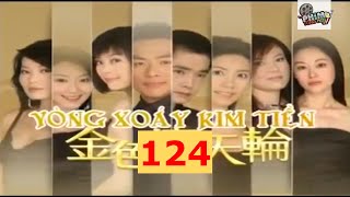 Vòng Xoáy Kim Tiền tập 124 phim Đài Loan [upl. by Hrutkay3]