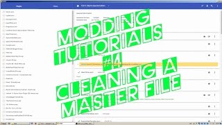 Modding Short Tutorials 4 Cleaning a master file [upl. by Weissman]