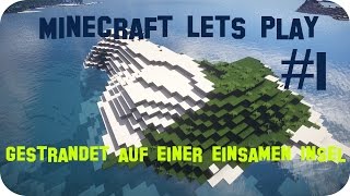 Minecraft Lets Play 1  Die einsame Insel [upl. by Bouzoun]