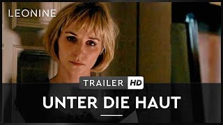 Unter die Haut  Trailer german [upl. by Krystalle]